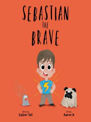 cover image of Sebastian the Brave